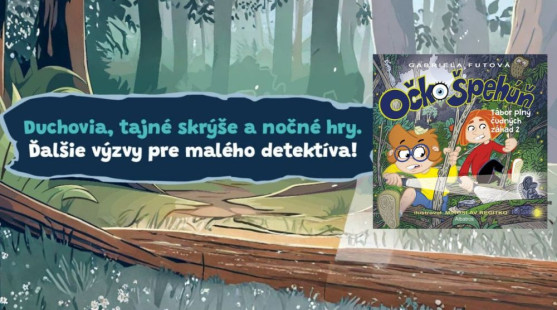 Očko Špehúň je späť: Nový táborový prípad, duchovia aj nočné pátranie