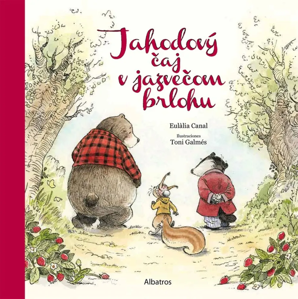 Jahodový čaj v jazvečom brlohu