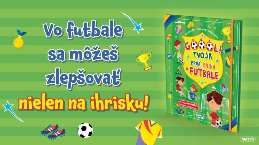 Góóól! - Tvoja prvá kniha o futbale